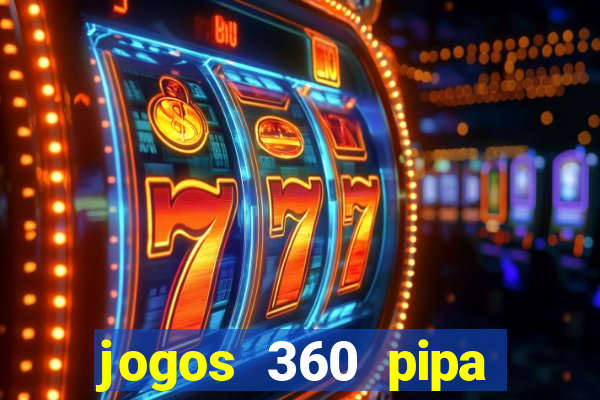 jogos 360 pipa combate 3d